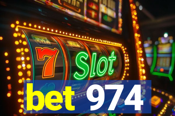 bet 974